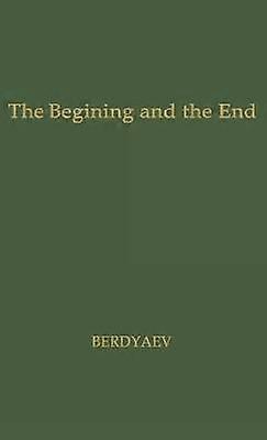 The Beginning and the End