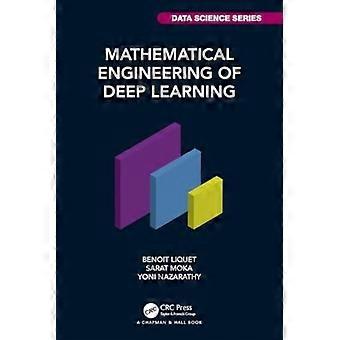 Mathematical Engineering Of Deep Learning - Benoit Liquet