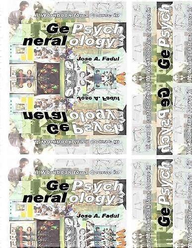 A Workbook For A Course In General Psychology by Jose Fadul Paperback