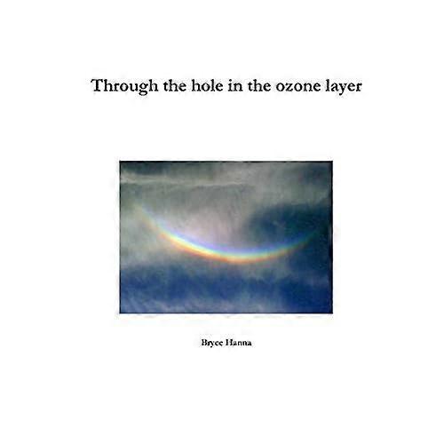 Through the Hole in the Ozone Layer