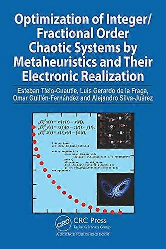 Optimization of Integer/Fractional Order Chaotic Systems by Metaheuristics and their Electronic Realization