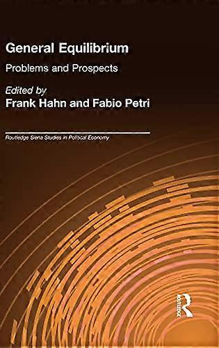 General Equilibrium: Problems and Prospects