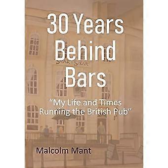 30 Years Behind Bars: My Life and Times Running the British Pub