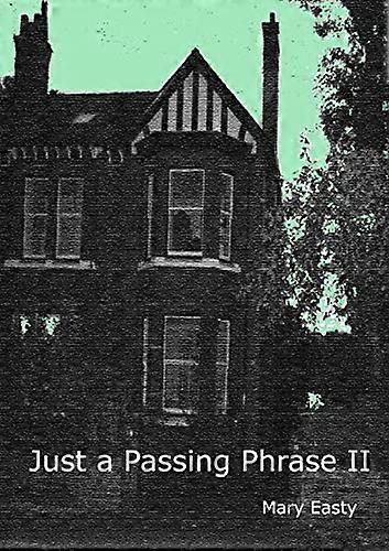 Just a Passing Phrase Ii