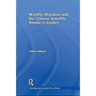 Mobilitet, migration och det kinesiska vetenskapliga forskningssystemet (Routledge Contemporary China Series)