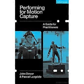 Performing for Motion Capture: Ein Leitfaden für Praktiker