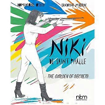 Niki De Saint Phalle: Hagen av hemmeligheter