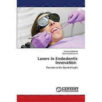 Lasers in endodontic innovation