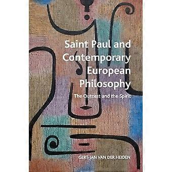 Saint Paul and Contemporary European Philosophy The Outcast and the Spirit