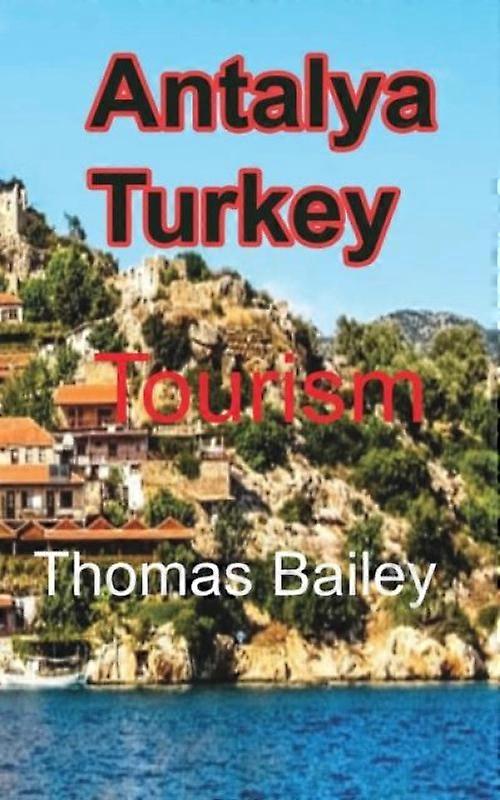 Antalya Turkey Tourism