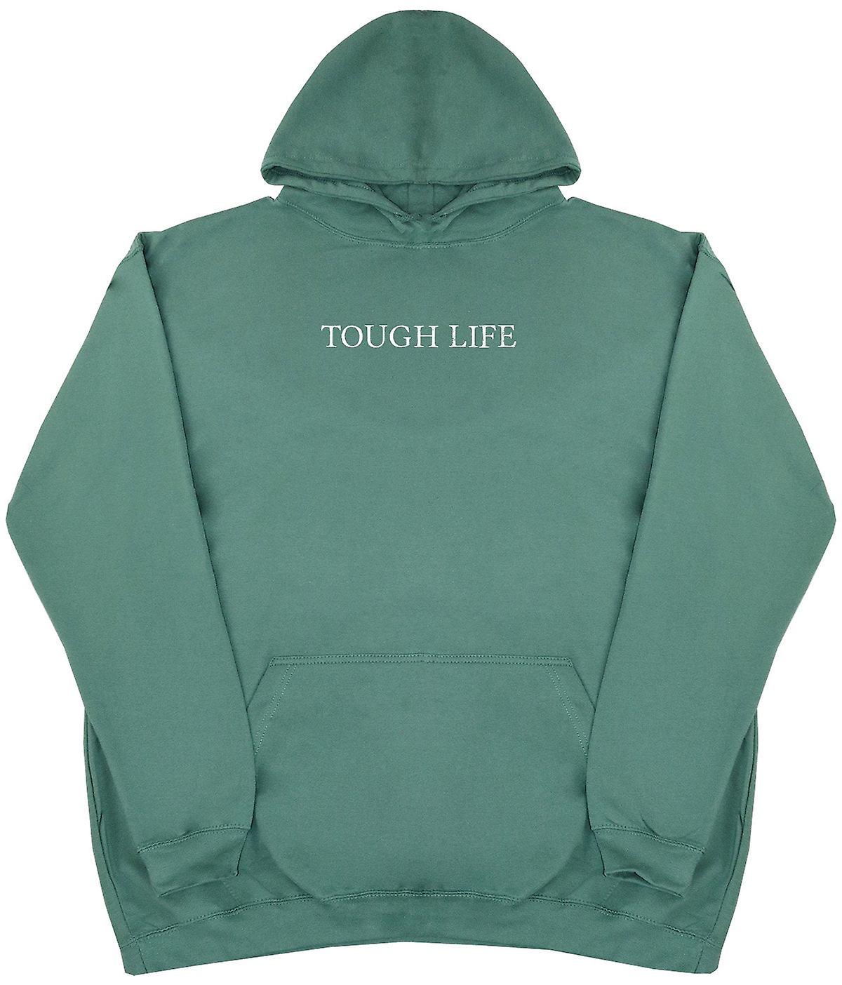 Tough Life - New Style - Huge Size - Oversized Comfy Hoody