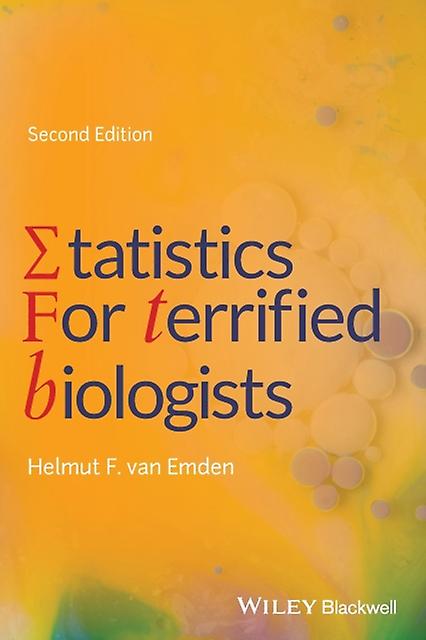 Statistics For Terrified Biologists by van Emden & Helmut F. University of Reading & UK Paperback Book