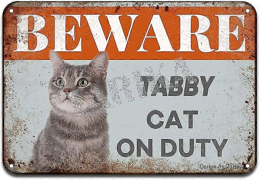 Cuidado com o Gato Tabby de Serviço Pôster de Ferro Pintura em Lata 8x12 Polegadas OU 12x16 Polegadas Modo 5176