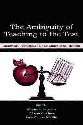 The Ambiguity of Teaching to the Test