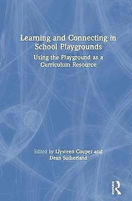 Learning and Connecting in School Playgrounds