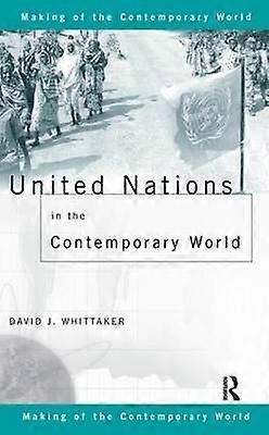 United Nations in the Contemporary World