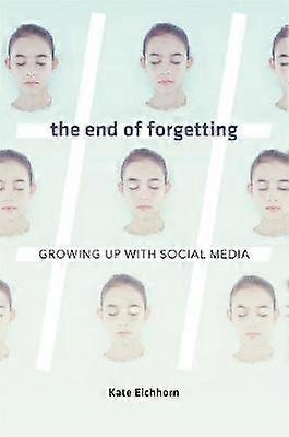 The End of Forgetting