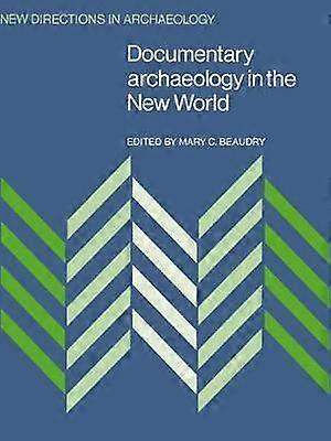 Documentary Archaeology in the New World