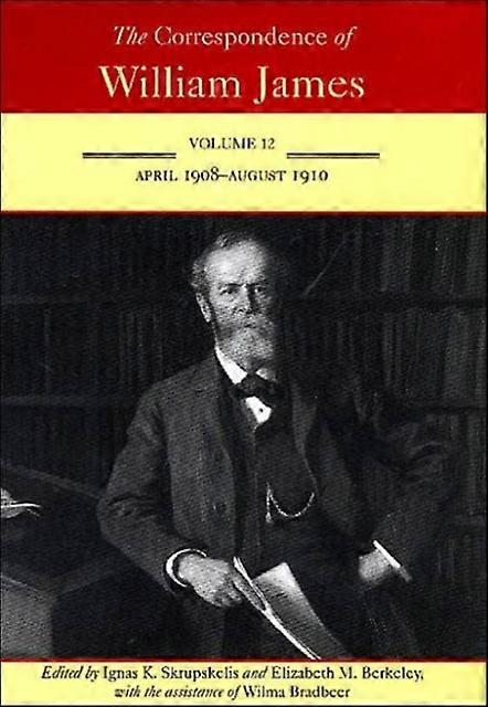 The Correspondence Of William James V. 12 April 1908august 1910 by William James Paperback Book