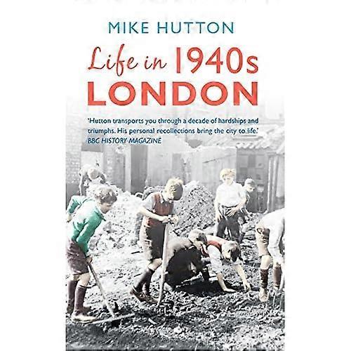 Life in 1940s London