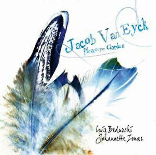 Jacob Van Eyck Jacob Van Eyck Pleasure Garden CD (2011) NEW