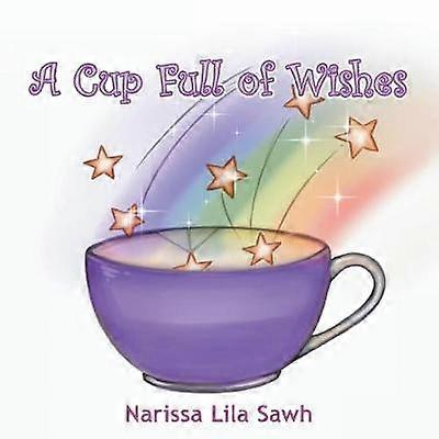A Cup Full of Wishes