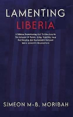 Siránkozó Libéria