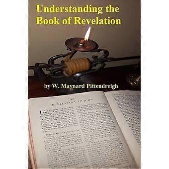 Understanding the Book of Revelation
