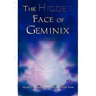 The Hidden Face of Geminix