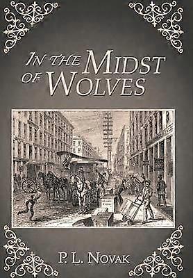 In the Midst of Wolves