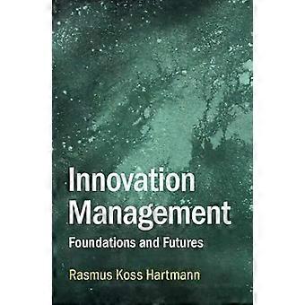 Innovation Management - Rasmus Koss Hartmann