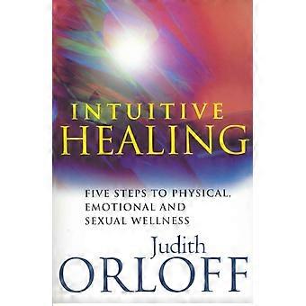 Intuitive Healing - Judith Orloff