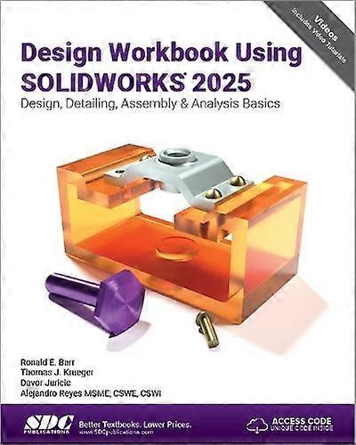 Design Workbook Using Solidworks 2025 - Davor Juricic - Technical design - SDC Publications - Paperback
