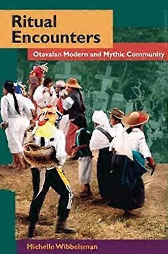 Ritual Encounters: Otavalan Modern and Mythic Community