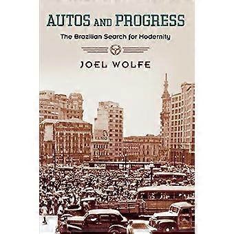 Autos och framsteg: Den brasilianska sökandet efter modernitet
