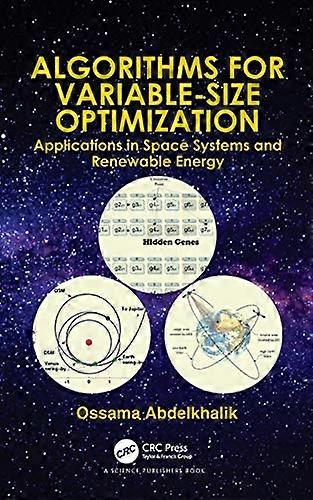 Algorithms for Variable-Size Optimization: Applications in Space Systems and Renewable Energy