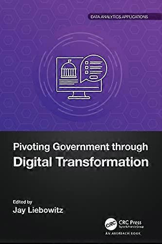 Pivoting Government through Digital Transformation (Data Analytics Applications)