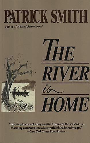 The River Is Home