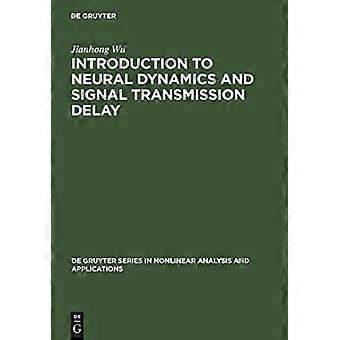 Introduktion til neural dynamik og signaltransmissionsforsinkelse