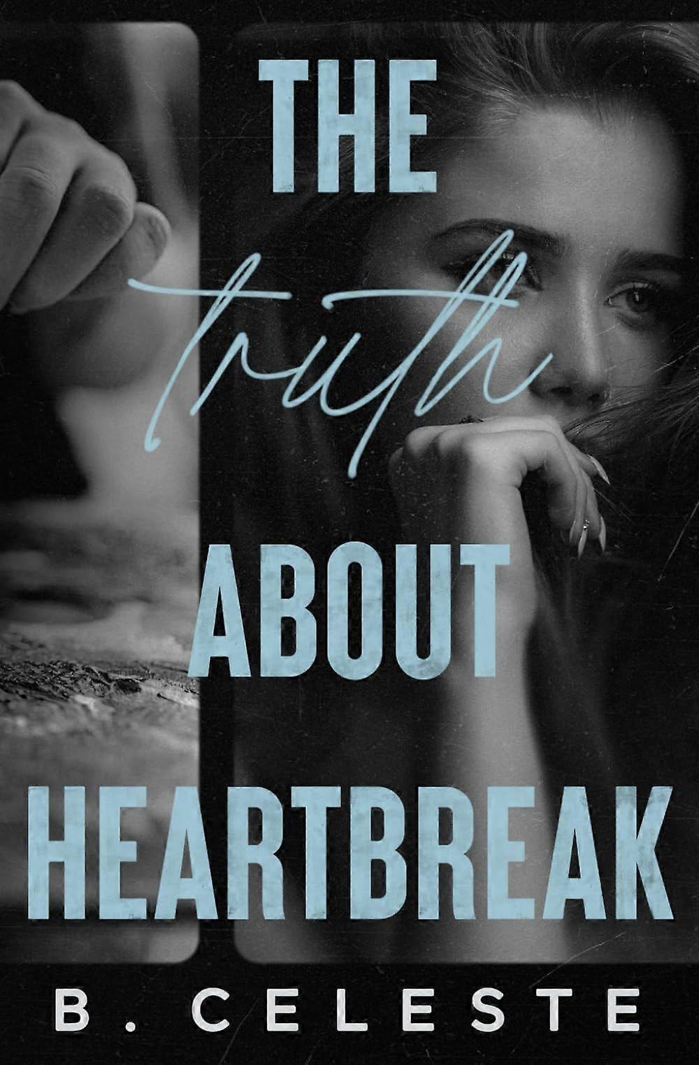 The truth about heartbreak special edition