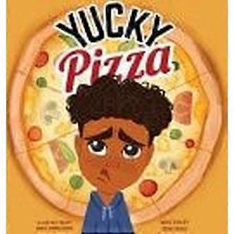 Yucky pizza