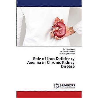 Role of iron deficiency anemia in chronic kidney disease
