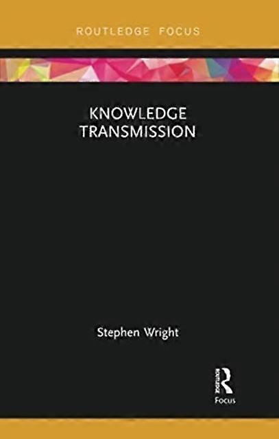 Knowledge Transmission - Wright, Stephen - Paperback - en Book