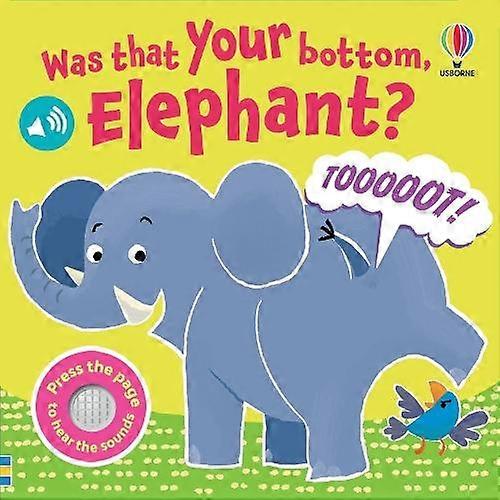 Was That Your Bottom Elephant - Lara Bryan