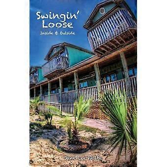 Swingin' Loose Inside & Outside - Jane Lee Wolfe - Paperback - en Book