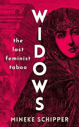 Widows The Last Feminist Taboo