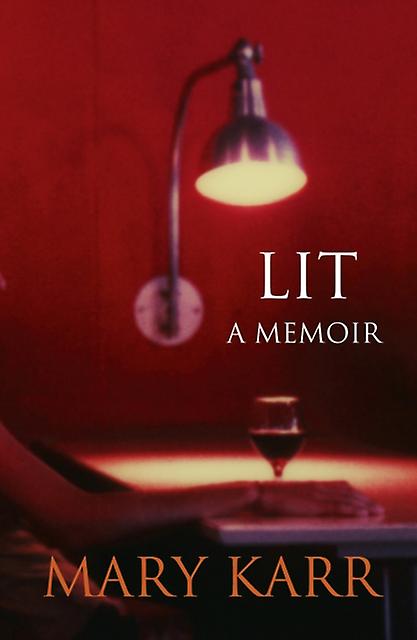 Lit by Mary Karr Paperback Book