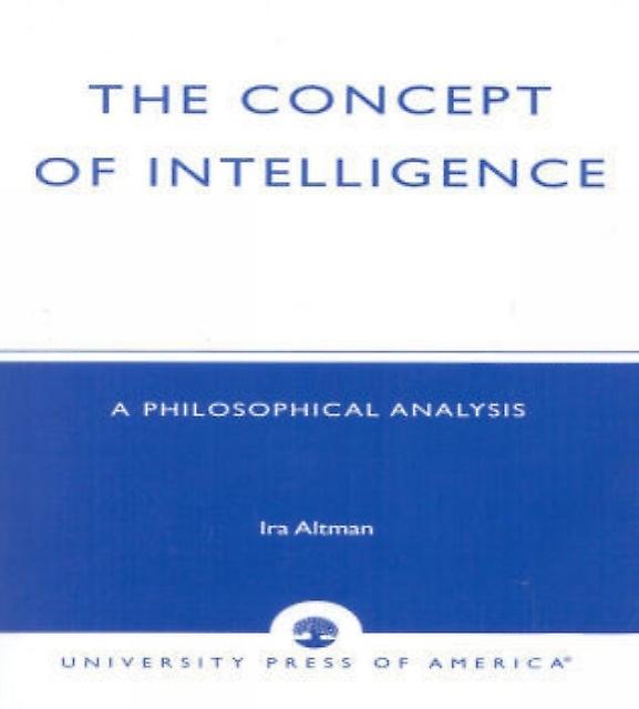The Concept Of Intelligence by Ira Altman Paperback Book