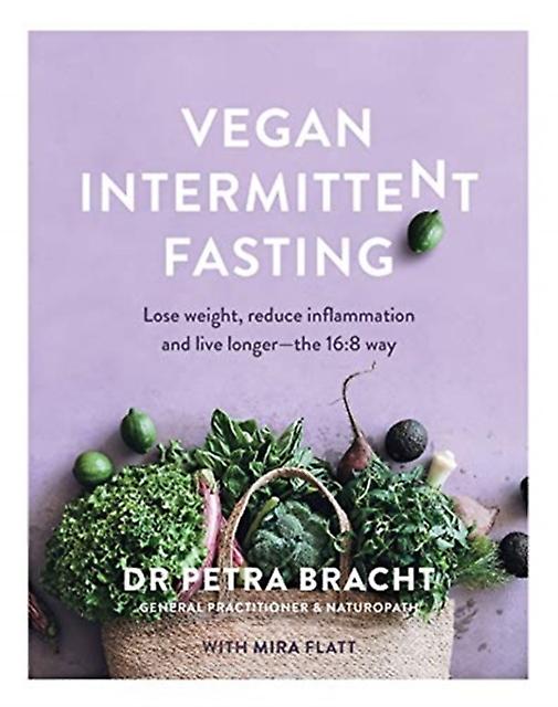 Vegan Intermittent Fasting by Mira Flatt Paperback