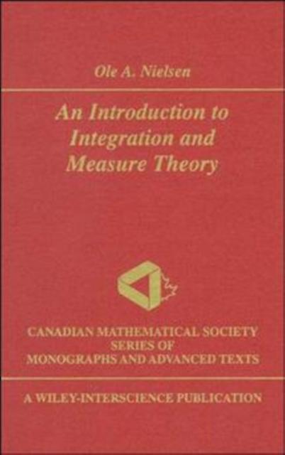An Introduction To Integration And Measure Theory by Nielsen Paperback Book